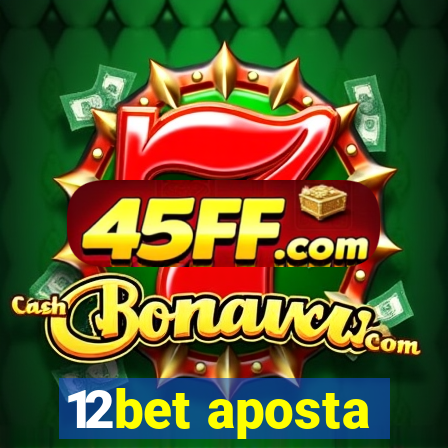 12bet aposta